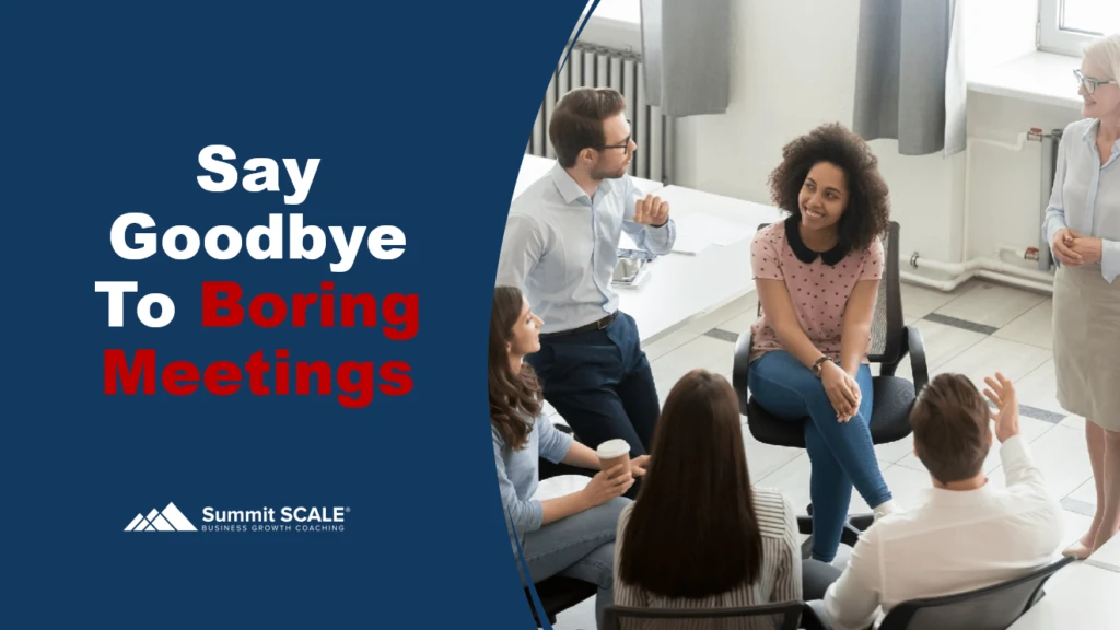 Say Goodbye to Boring Meetings