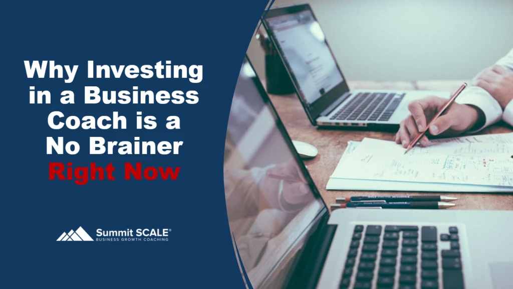 reasons to invest in a business coach right now